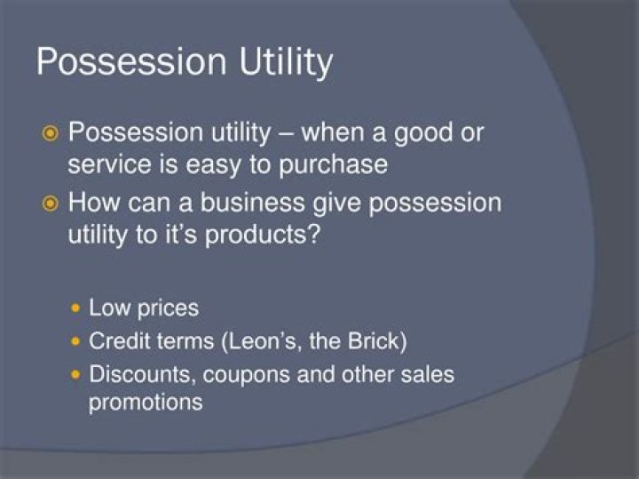 What are some examples of possession utility?